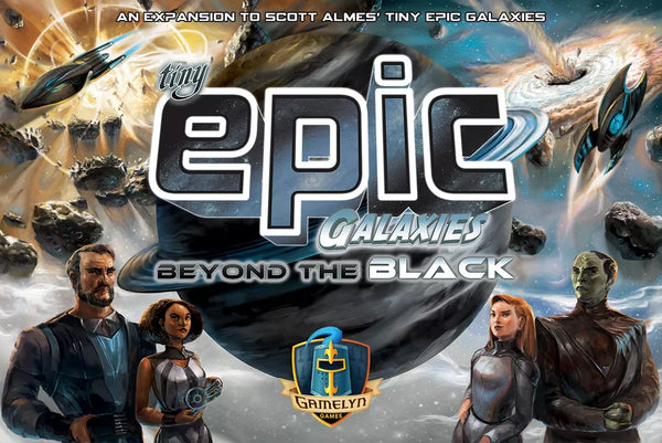 Tiny Epic Galaxies: Beyond the Black (2017)